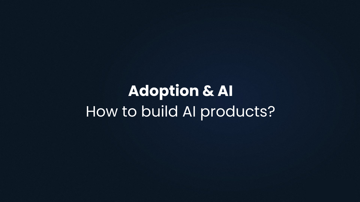 How to Build an AI Product That Sticks
